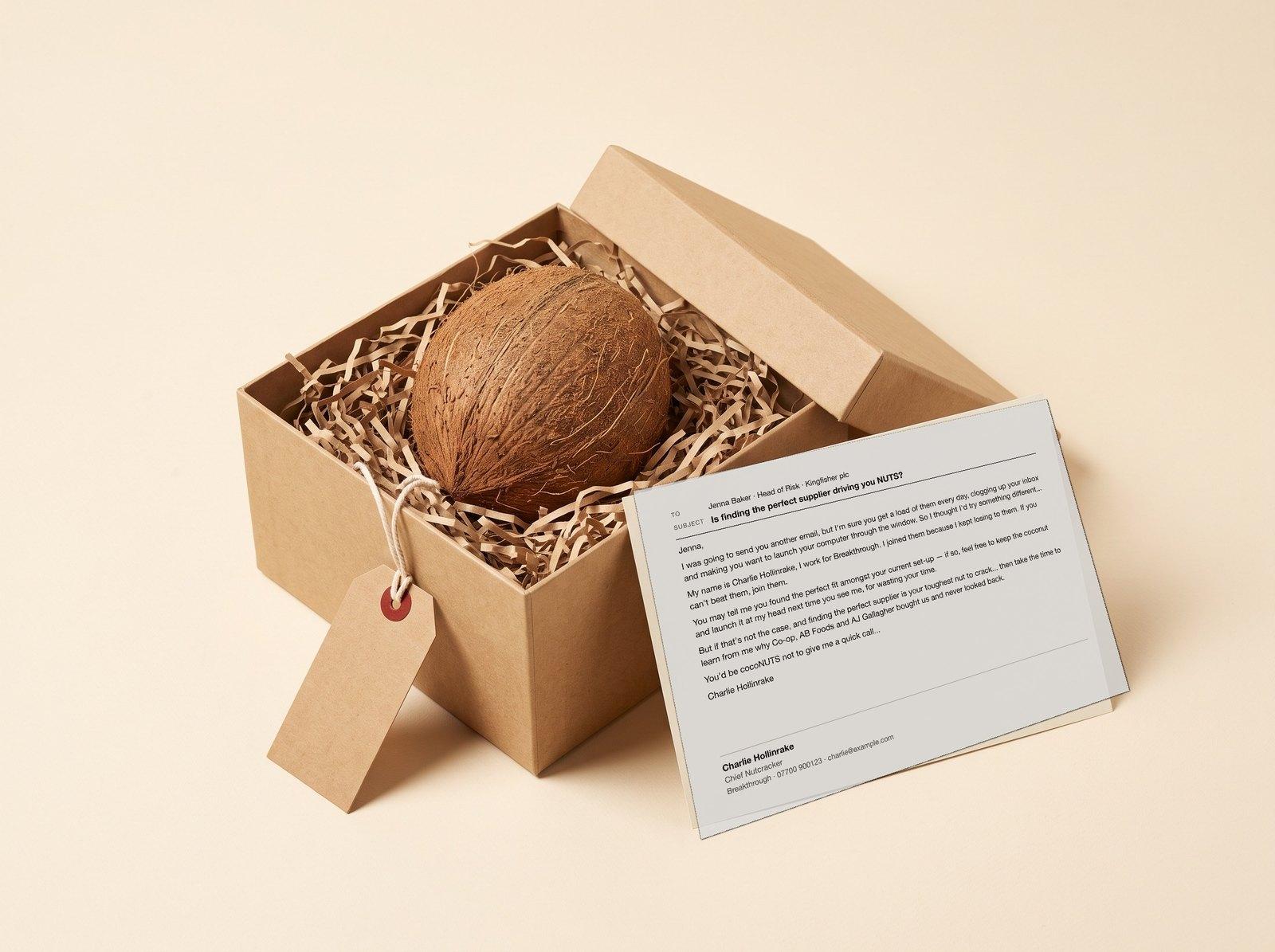 The Coconut: For your toughest nut to crack.